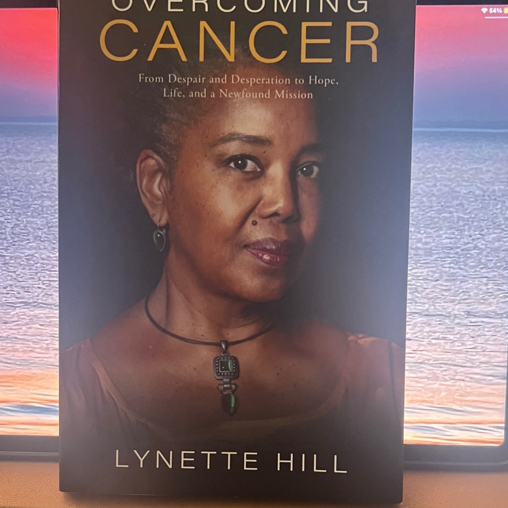 Overcoming Cancer Book by Lynette Hill